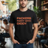 Packers Party With Diddy T shirts 2